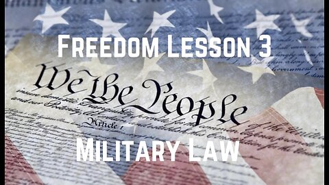 Freedom Lesson 3: Military Law by Dr KL Beneficiary