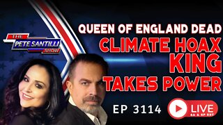 The Nazi Queen Is Dead & Charles The Climate Hoax King Takes Power | EP 3114-6PM