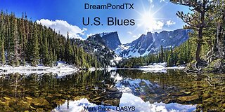 DreamPondTX/Mark Price - U.S. Blues (OASYS at the Pond)