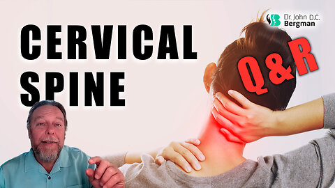 Cervical Spine Q&R (Timestamps Below)