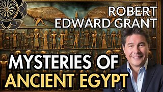 Robert Edward Grant: The Geometry of Giza & Ancient Egyptian Mysteries Unveiled