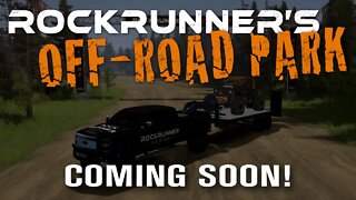 ROCKRUNNER'S OFF-ROAD PARK IS COMING SOON!