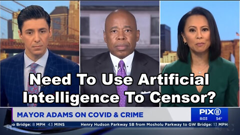 New York City Mayor Eric Adams says Online Platforms Need To Use Artificial Intelligence To Censor