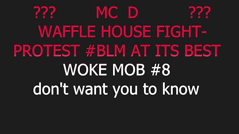 Mc D waffle house FIGHT-PROTEST #blm at its best WOKE MOB #8 don't want you to KNOW! #2023 #shorts