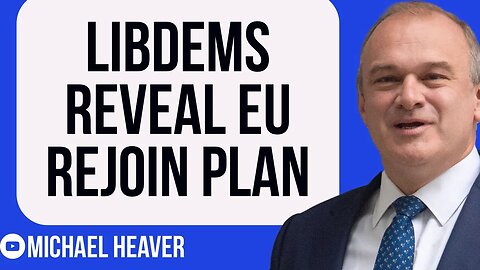 LibDems Reveal REJOIN EU Plan