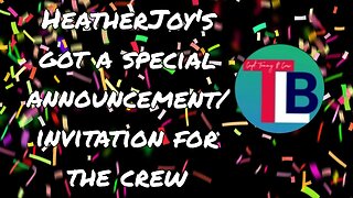 Special announcement/invitation for the crew