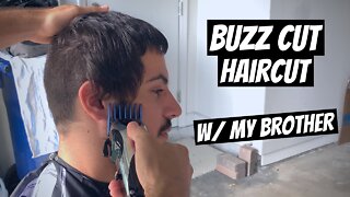 Buzz Cut Taper Haircut w/ My Brother