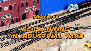 Track #1 Re-Planning an Industrial Yard