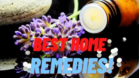 10 Home remedies that work to naturally help you heal your health problems