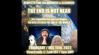 New Teachings - Doomers & Gloomers (The End is NOT Near) - legendary episode/BANNED on YT