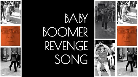 Baby Boomer Revenge Song!