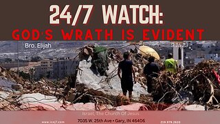 24/7 WATCH GOD’S WRATH IS EVIDENT