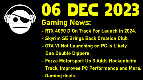 Gaming News | NVidia Vs US | Skyrim Creation Club | GTA 6 | Forza motorsport | 06 DEC 2023