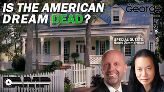 Is the American Dream Dead? | About GEORGE With Gene Ho Ep. 131