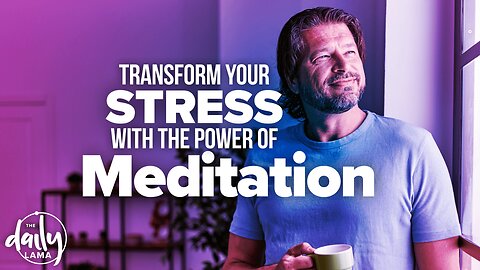Transform Your Stress with The Power of Meditation