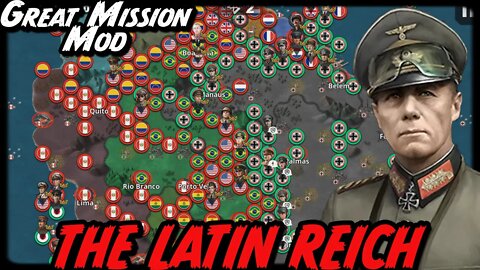 LATIN REICH! Great Mission Mod