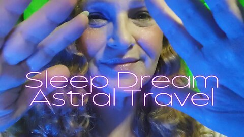 ASMR Sleep Dream Astral Travel Delta Gamma Sound Wave Collaboration with Intentional Attention