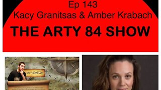 Author Kacy Granitsas and Politician Amber Krabach on The Arty 84 Show – 2020-08-05 – EP 143