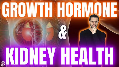 How Growth Hormone Distorts Kidney Biomarkers on Blood Tests