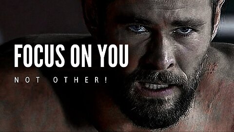 Focus on Yourself NOT OTHERS - Motivational Speech