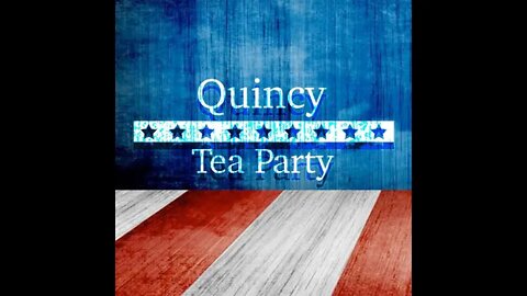 Quincy Tea Party 2022 Federal Candidates Primary Forum