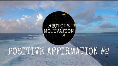 Riotous Motivation Positive Affirmation #2