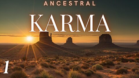 Ancestral Karma. Part 1