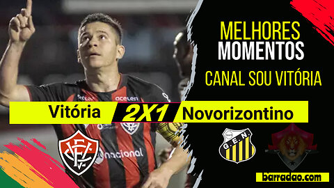 Melhores Momentos Vitória 2x1 Novorizontino, Campeonato Brasileiro Série B 2023