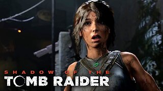 Shadow of the Tomb Raider Full Gameplay