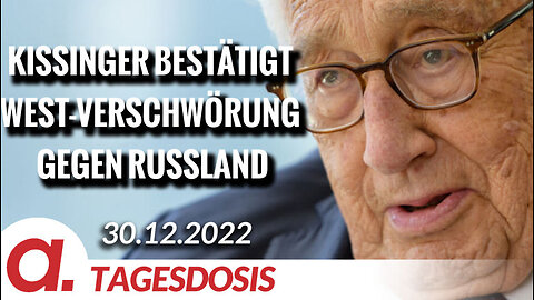Kissinger bestätigt West-Verschwörung gegen Russland | Von Rainer Rupp