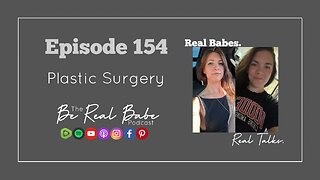 Episode 154 Plastic Surgery