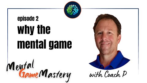 Why The Mental Game