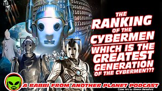The Ranking of the Cybermen: Which is the Greatest Generation of Doctor Who’s Cybermen???