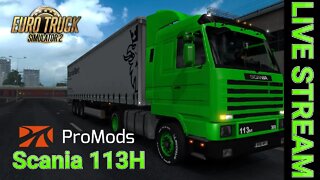 ETS2 Scania 113M + ProMods 2.45 LIVE (Euro truck Simultor 2)