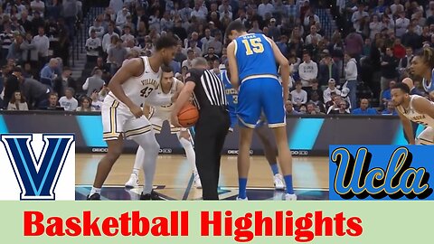 UCLA vs Villanova Basketball Game Highlights 12 9 2023