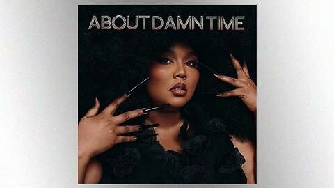 Lizzo - About Damn Time
