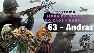 63 - Andras - Goétia - Programa Hora da Magia do Caos