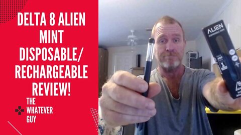 Delta 8 Alien Mint Disposable/Rechargeable Review!