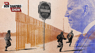 Biden Heads To The Border To Lie About Stopping Illegal Immigration | Ep. 1641