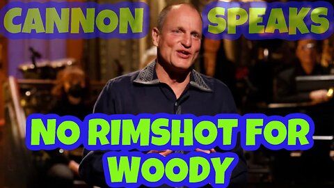 CANNON SPEAKS: Woody Harrelson Receives Backlash Dept. Of Energy's Lab Leak Assessment? & More