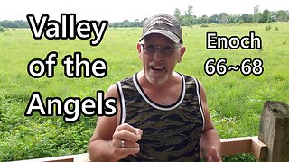 Valley of the Angels: Enoch 66-68