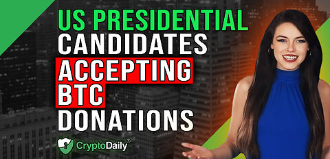 US President Candidates Embrace BTC, Crypto Daily TV 22/5/2023