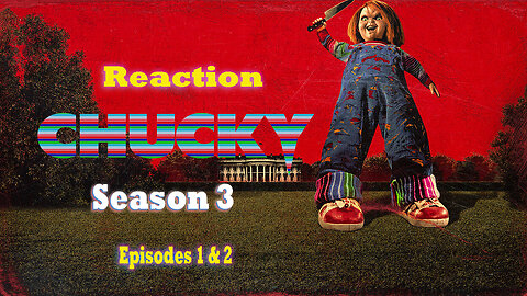 Writer Wizard Podcast: Chucky Season 3 Episode 1 & 2 Reaction