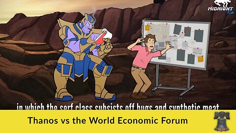 Thanos vs the World Economic Forum