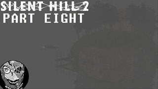 (PART 08) [Rebirth End] Silent Hill 2 (2001) PS2 Widescreen Hack