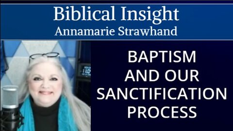 Biblical Insight: Baptism and Our Sanctification Process