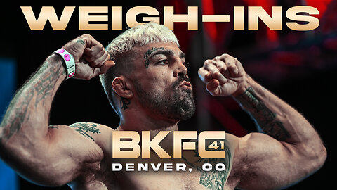 BKFC 41 COLORADO WEIGH IN LIVE