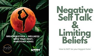 Combating Negative Self Talk & Limiting Beliefs