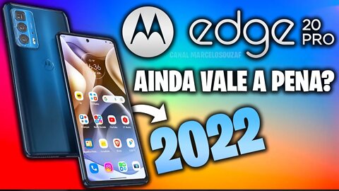 Vale a Pena Comprar o Moto Edge 20 Pro em 2022?