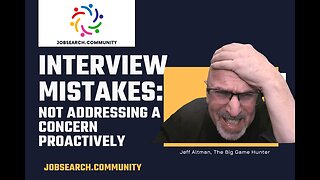 Interview Mistakes: Not Addressing a Concern Proactively #shorts